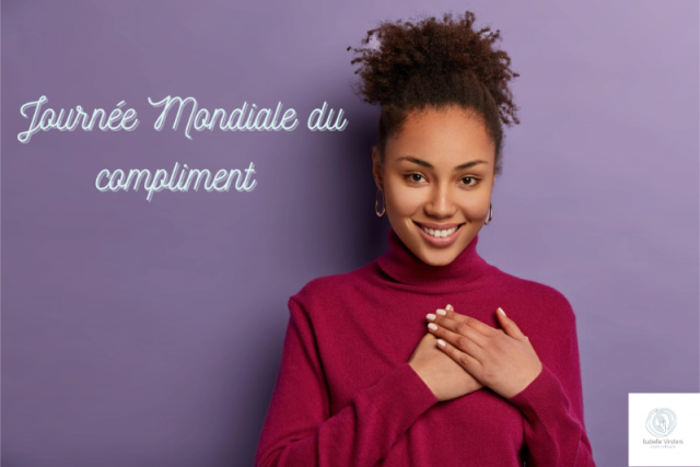 Sophrologie DynamiqueⓇ et Journée Mondiale du Compliment.